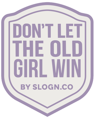 Don't Let The Old Girl Win
