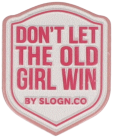 Don't Let The Old Girl Win
