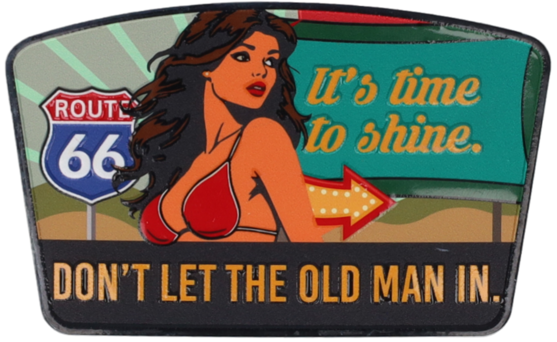 Don't Let The Old Man In — Route 66 Pop Art